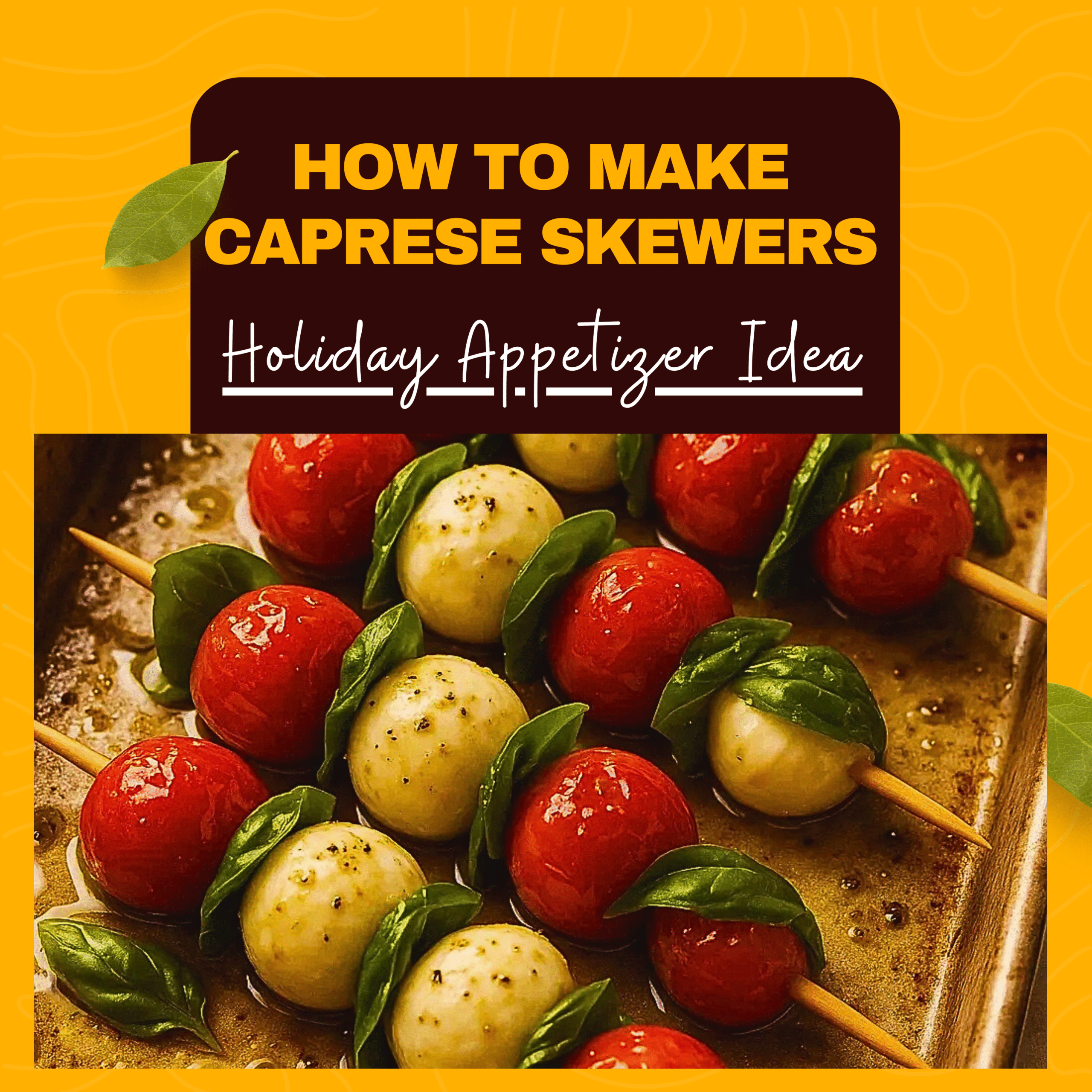 Caprese Skewers