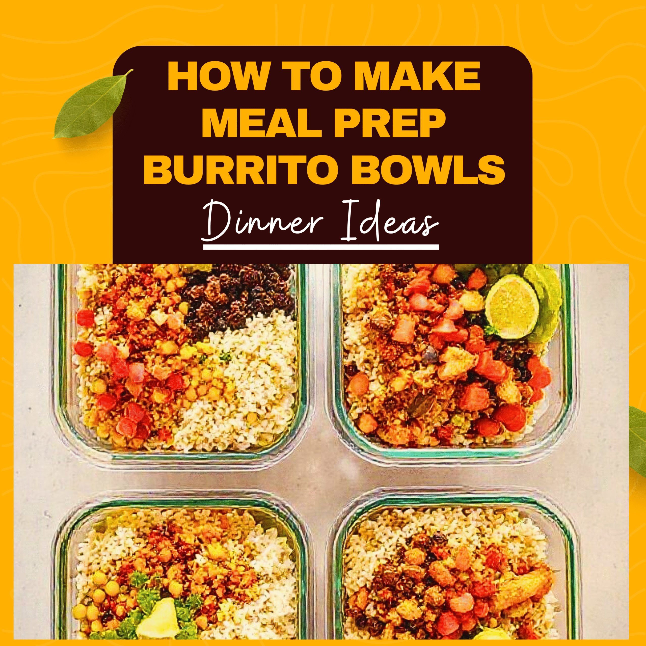 Meal Prep Burrito Bowls