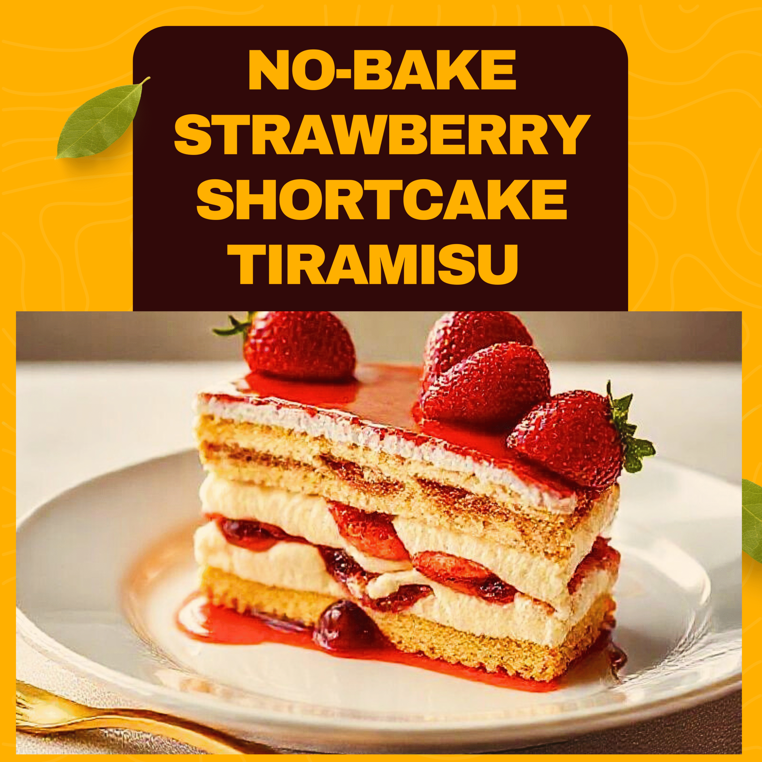 No-Bake Strawberry Shortcake Tiramisu – The Trendy Dessert Everyone’s Making
